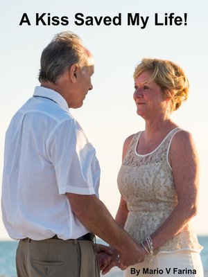 cover image of A Kiss Saved My Life!